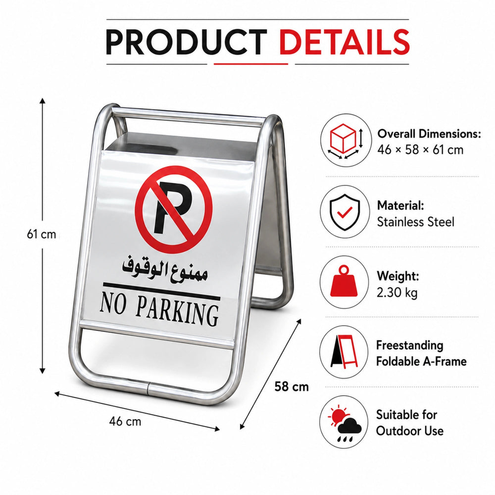 stainless steel A-frame no parking sign with a white sign panel showing a red no-parking symbol and the text 'NO PARKING' in English plus Arabic text.